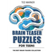 Brain Teaser Puzzles for Teens: Crazy Pavement Puzzles - 200 Puzzles with Answers