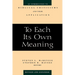 To Each Its Own Meaning, Revised and Expanded: An Introduction to Biblical Criticisms and Their Application