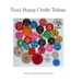 Food Stamp Credit Tokens