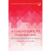 A Coach's Guide to Team Building: Understanding Functions, Structure and Leadership
