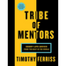 Tribe of Mentors: Short Life Advice from the Best in the World