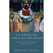 Classical Christian Doctrine: Introducing the Essentials of the Ancient Faith