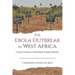 The Ebola Outbreak in West Africa: Corporate Gangsters, Multinationals, and Rogue Politicians