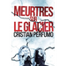 Meurtres sur le glacier
