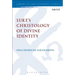 Luke's Christology of Divine Identity