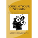 Joggin' Your Noggin: Fun and Challenging Word Games for Seniors