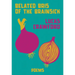 Belated Bris of the Brainsick