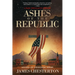 Ashes of the Republic: A Dark Speculative Thriller
