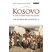 Kosovo, a Documentary History: From the Balkan Wars to World War II