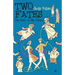 Two Fates: The Story of My Divorce