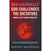 Rees Howells' God Challenges the Dictators, Doom of Axis Powers Predicted: Victory for Christian England and Release of Europe Through Intercession an