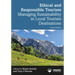 Ethical and Responsible Tourism: Managing Sustainability in Local Tourism Destinations