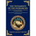 The Testaments of the Patriarchs: The Last Words of Abraham, Moses, Job, Solomon, and the Twelve Patriarchs