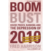 Boom Bust: House Prices, Banking and the Depression of 2010