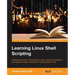 Learning Linux Shell Scripting