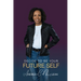 Decide To Be Your Future Self