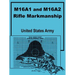 M16A1 and M16A2 Rifle Marksmanship