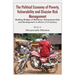 The Political Economy of Poverty, Vulnerability and Disaster Risk Management: Building Bridges of Resilience, Entrepreneurship and Development in Afri