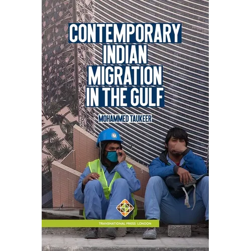 Contemporary Indian Migration in the Gulf