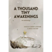 A Thousand Tiny Awakenings