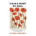 Calm and Quiet My Soul: A Holistic Approach to Spiritual Care for the Mothering Pastor