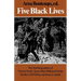 Five Black Lives: The Autobiographies of Venture Smith, James Mars, William Grimes, the Rev. G. W. Offley, and James L. Smith