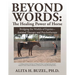 Beyond Words: The Healing Power of Horses