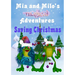 Mia and Milo's Magical Adventures - Saving Christmas