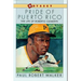 Pride of Puerto Rico: The Life of Roberto Clemente