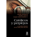 Católicos y perplejos