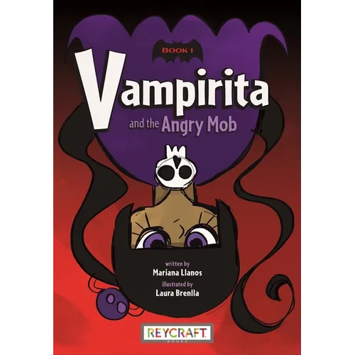 Vampirita and the Angry Mob (Vampirita, Book #1)