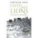 Until the Lions: Echoes from the Mahabharata
