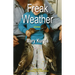 Freak Weather: stories
