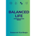 Balanced Life - Revised Version
