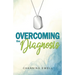 Overcoming The Diagnosis