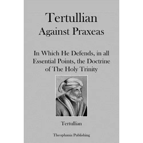 Tertullian Against Praxeas