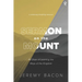 Sermon on the Mount: 40 Days of Learning the Ways of the Kingdom