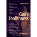God's Foolishness: A Spirituality of Heart