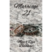 Marriage 21: A Journey Towards Freedom and Deeper Connections
