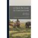 A True Picture of Emigration: Or Fourteen Years in the Interior of North America;