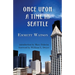 Once Upon a Time in Seattle