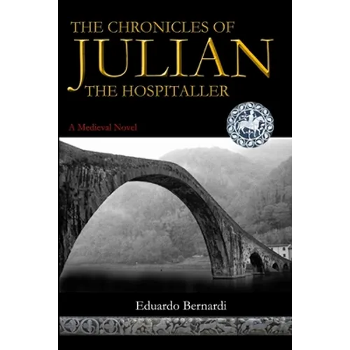 The Chronicles of Julian, the Hospitaller