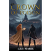 Crown of Poison: Book One of The Crown of Poison Saga
