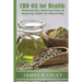 CBD Oil for Health: Reducing Stress, and Restoring Health the Natural Way