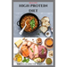 Healthy High Protein Diet: Delicious High Protein Recipes For Weight Loss, Lower Cholesterol, Reverse Heart Problem And Diabetics