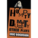 Humpty Dumpty and Other Plays