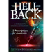 To Hell and Back: A Surgeon's Story of Addiction: 12 Prescriptions for Awareness