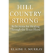 Hill Country Strong: Reflections for Healing Through the Texas Flood