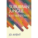 Suburban Jungle & Other Stories