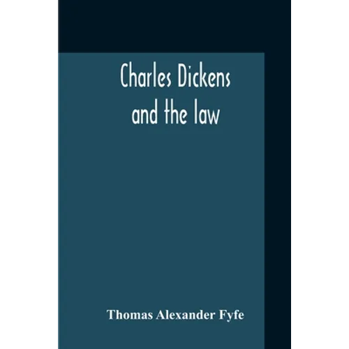 Charles Dickens And The Law